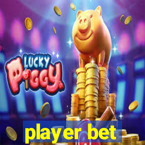 player bet